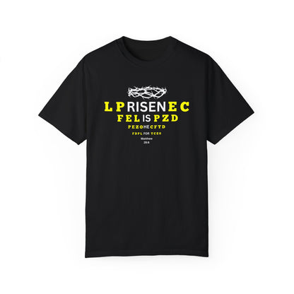 Matthew 28:6 "For He is Risen" Eye-Chart T shirt